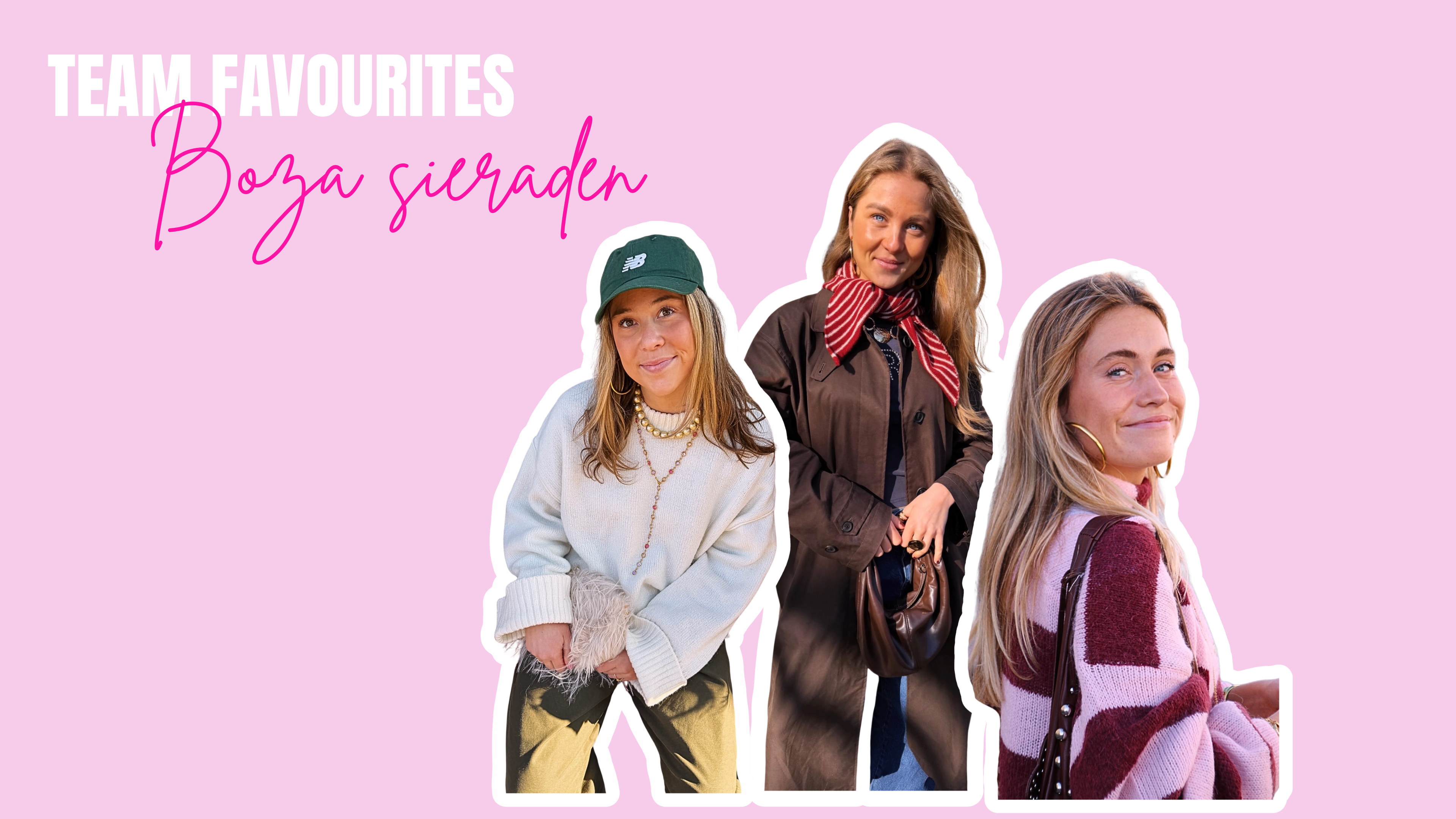 BOZA FAVOURITES VAN HET TEAM✨