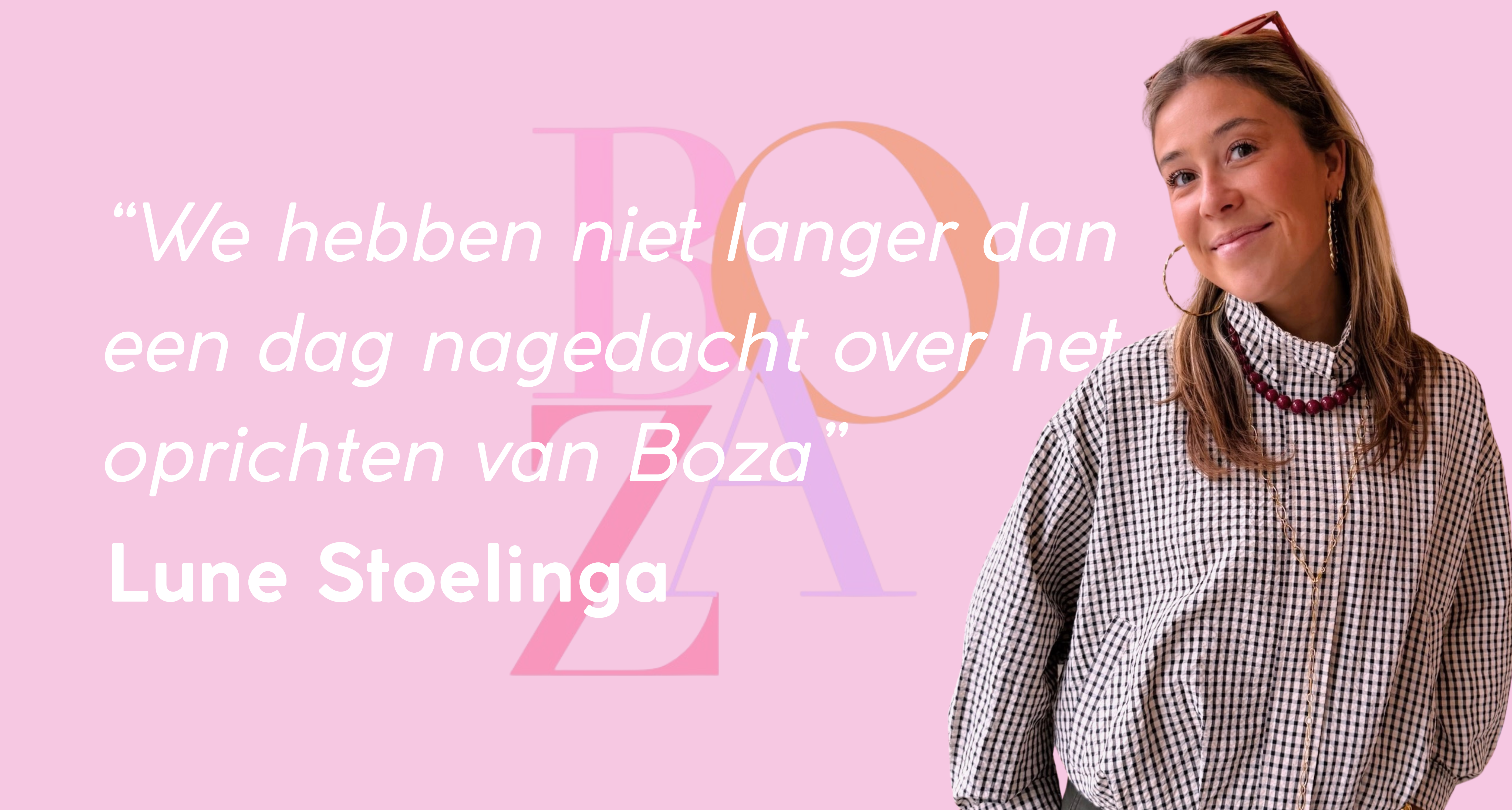 Lune stopt bij Boza - Lees hier waarom